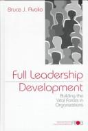 Full leadership development building the vital forces in organizations