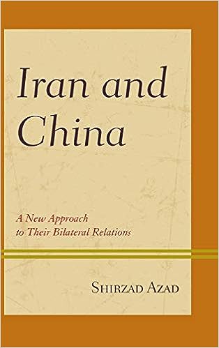 Iran and China a new approach to their bilateral relations