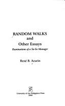 Random walks and other essays a ruminations of a so-so manager