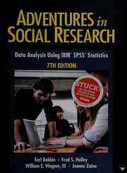 Adventures in social research data analysis using IBM SPSS Statistics