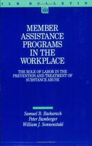 Member assistance programs in the workplace the role of labor in the prevention and treatment of substance abuse
