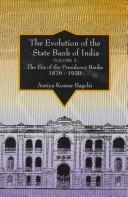 The evolution of the State Bank of India the era of the presidency banks, 1876-1920