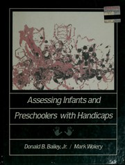 Assessing infants and preschoolers with handicaps
