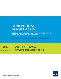 Land pooling in South Asia lessons learned for equitable, participatory, and inclusive urban expansion