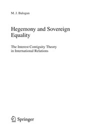 Hegemony and sovereign equality the interest contiguity theory in international relations