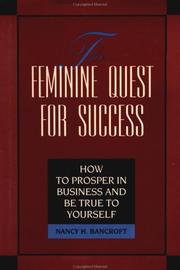 The feminine quest for success how to prosper in business and be true to your self
