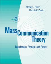 Mass communication theory foundations, ferment, and future