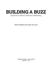 Building a buzz libraries & word-of-mouth marketing