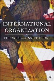 International organization theories and institutions