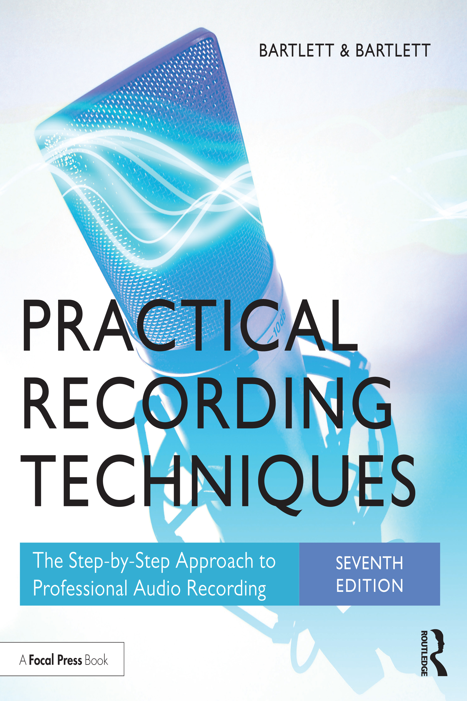 Practical recording techniques the step-by-step approach to professional audio recording