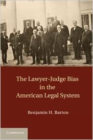 The lawyer-judge bias in the American legal system