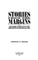 Stories from the margins the other narrative of the Philippine-Spanish revolution