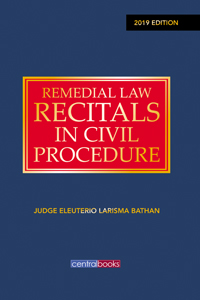 Remedial law recitals in civil procedure : with notes and cases including rules 22 & 24 (for the bench and bar, law students and bar reviewees)