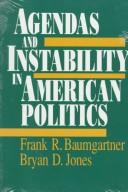 Agendas and instability in American politics