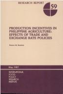 Production incentives in Philippine agriculture effects of trade and exchange rate policies.