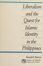 Liberalism and the quest for Islamic identity in the Philippines.