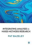 Integrating analyses in mixed methods research