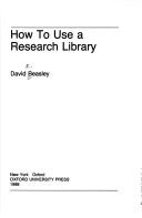 How to use a research library