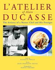 L'atelier of Alain Ducasse the artistry of a master chef and his protaegaes