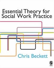 Essential theory for social work practice