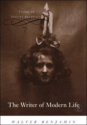 The writer of modern life essays on Charles Baudelaire