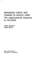 Managing crisis and change in health management the organizational response to HIV/AIDS