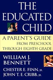 The educated child a parent's guide from preschool through eighth grade