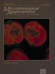 Microbiological applications a laboratory manual in general microbiology