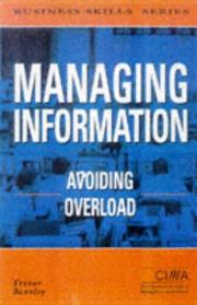 Managing information - avoiding overload