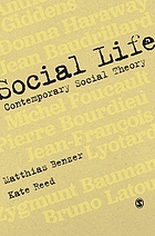 Social life contemporary social theory