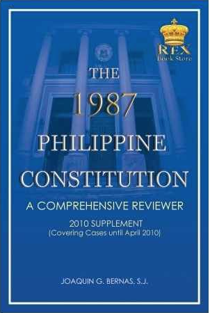 The 1987 Philippine constitution a comprehensive reviewer :2010 supplement, covering cases until April 2010