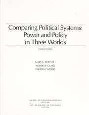 Comparing political systems power and policy in three worlds