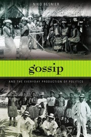 Gossip and the everyday production of politics
