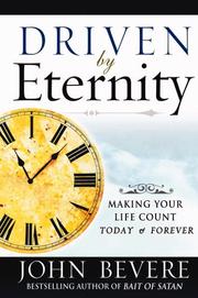 Driven by eternity making life count today and forever