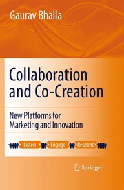 Collaboration and co-creation new platforms for marketing and innovation