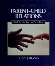 Parent-child relations an introduction to parenting