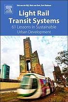 Light rail transit systems 61 lessons in sustainable urban development