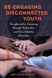 Re-engaging disconnected youth transformative learning through restorative and social justice education