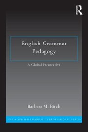 English grammar pedagogy a global perspective