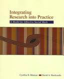 Integrating research into practice a model for effective social work