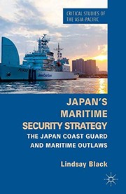 Japan's maritime security strategy the Japan Coast Guard and maritime outlaws