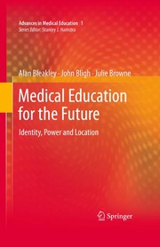 Medical education for the future identity, power and location