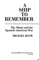 A ship to remember the Maine and the Spanish-American War