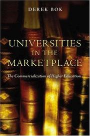Universities in the marketplace the commercialization of higher education