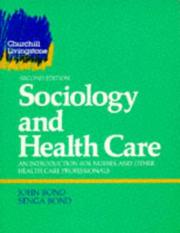 Sociology and health care an introduction for nurses and other health care professionals