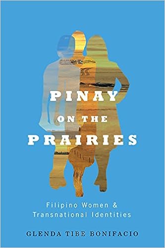 Pinay on the prairies Filipino women and transnational identities