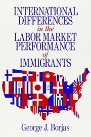 International differences in the labor market performance of immigrants