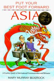 Put your best foot forward, Asia a fearless guide to international communication and behavior