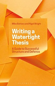 Writing a watertight thesis a guide to successful structure and defence