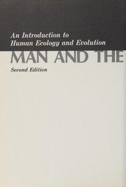 Man and the environment an introduction to human ecology and evolution